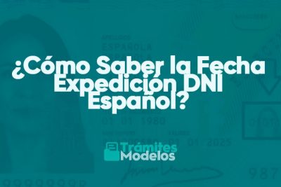 Cómo Saber la Fecha Expedición DNI Español