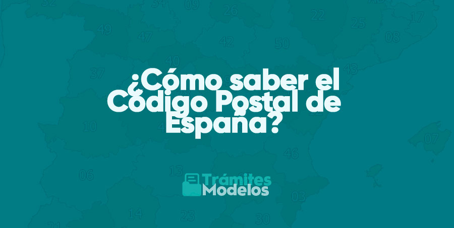 ¿Cómo saber el Código Postal de España?