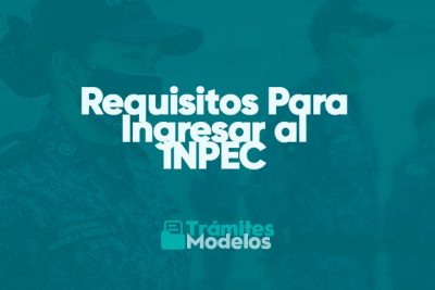 Requisitos Para Ingresar al INPEC