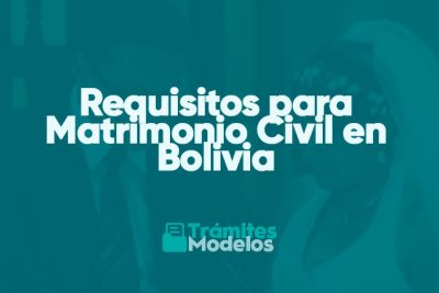 Requisitos para Matrimonio Civil en Bolivia