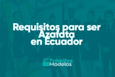 Requisitos para ser Azafata en Ecuador