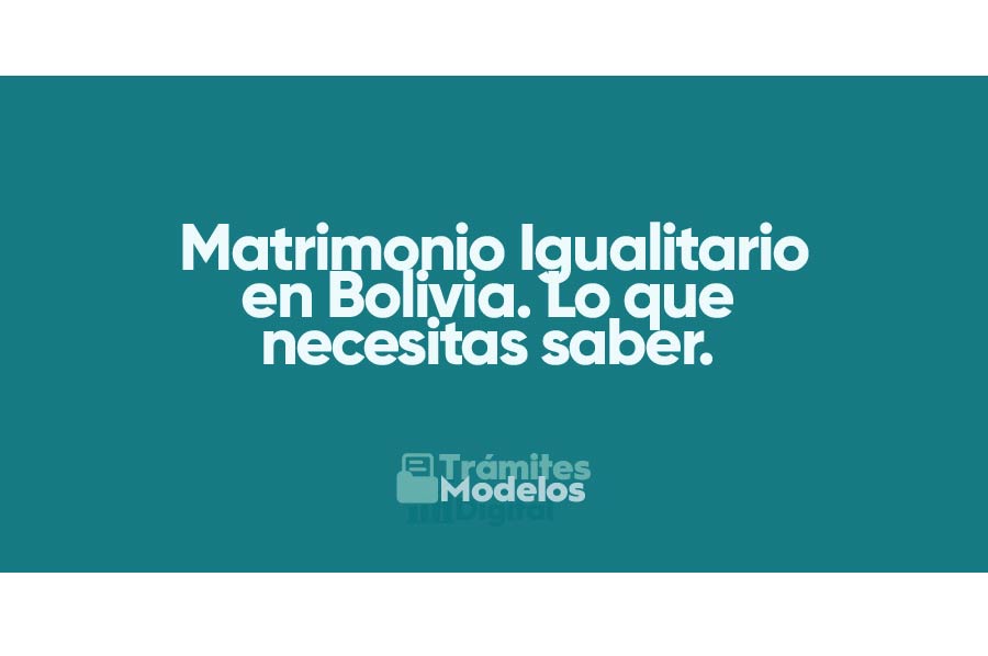 Matrimonio Igualitario en Bolivia: Lo que necesitas saber