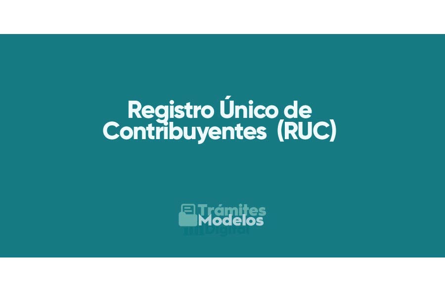 Registro Único de Contribuyentes (RUC): Todo lo que necesitas saber