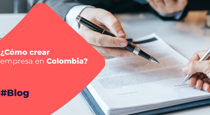 Cómo Legalizar Una Empresa En Colombia