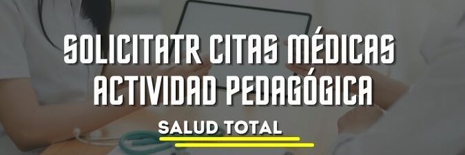 ¿Cómo Solicitar Citas Médicas En Salud Total?