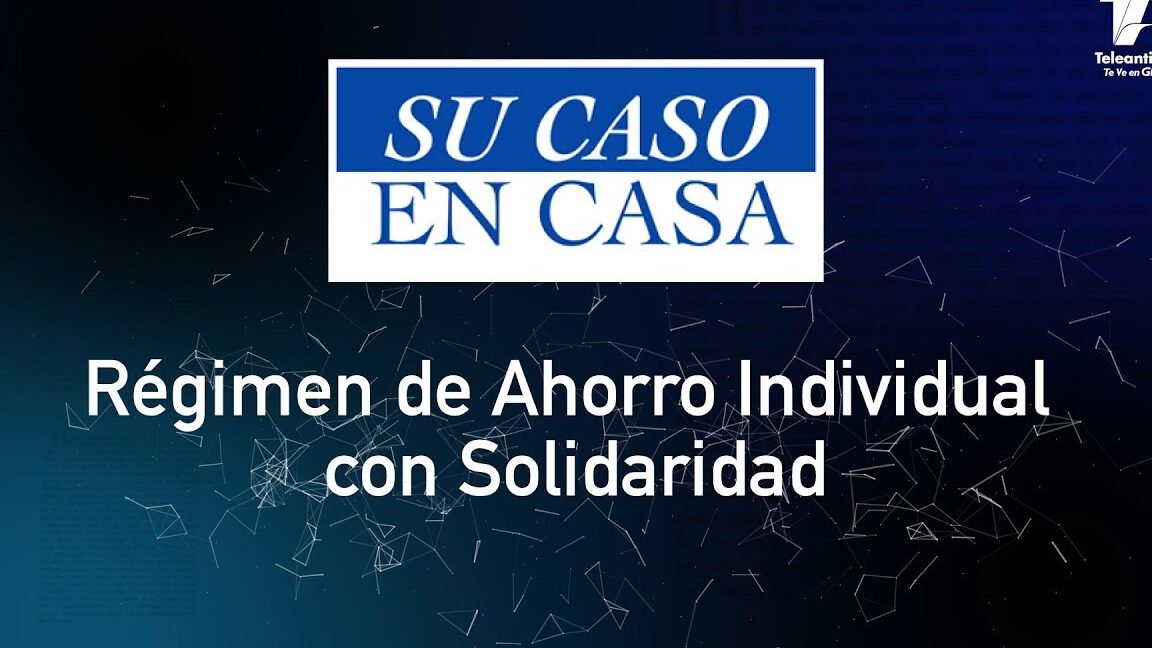 Régimen De Ahorro Individual Con Solidaridad